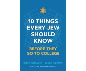 10 Things Every Jew Should Know Before They Go to College: An Illustrated Guide