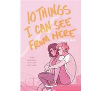 10 Things I Can See From Here