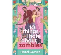 10 Things I Hate About Zombies - Hazel Graves - Avon - ebook (ePub) - Livre