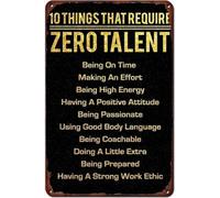 10 Things That Require Zero Talent Vintage Metal Plaque Motivational Quote for Pub Restaurant Office 8 X 12 in