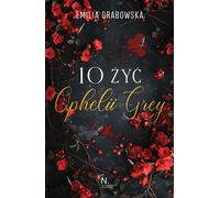 10 vies d'Ophélie Grey - Emilia Grabowska (Literatur, Roman auf Polnisch)