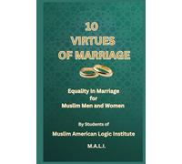10 Virtues Of Marriage: Equality In Marriage for Muslim Men and Women