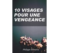 10 VISAGES POUR UNE VENGEANCE