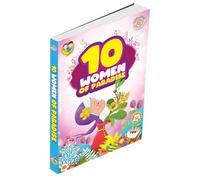 10 Women Of Paradise - Understanding Islam For Children Ages 6 & Up
