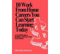 10 Work From Home Careers You Can Start Learning Today: A No-Fluff Guide to Building a Remote Career from Scratch