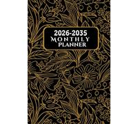 10 Year Monthly Planner 2026-2035: 120 Months | Ten Years from January 2026 to December 2035 | 6x9 inches | 287 pages