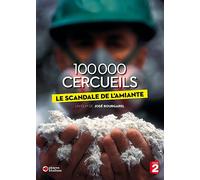 100 000 Cercueils : Le Scandale De L'amiante