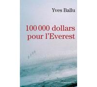 100 000 Dollars Pour L'everest