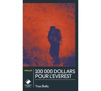 100 000 dollars pour l'Everest (poche) - Yves Ballu - Du Mont-Blanc - broché - Roman