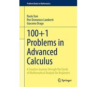 100+1 Problems In Advanced Calculus