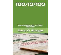 100/10/100: ONE HUNDRED DAYS. 10 STEPS. BREAK 100