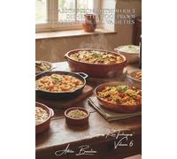 100 Absorption-Method Rice Dishes: The Foolproof Technique for All Varieties: Basmati, arborio, or Thai; master every rice with a single method