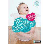100 activités d'éveil et de relaxation autour de l'eau