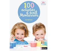 100 activités d'éveil Montessori (1 - 4 ans)
