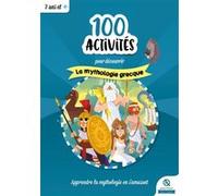 Quelle histoire – 100 activités pour comprendre la mythologie grecque