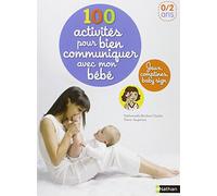 100 ACTIVITES PR COMMUNIQ BEBE