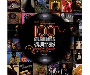 100 albums cultes Soul, Funk, R&B