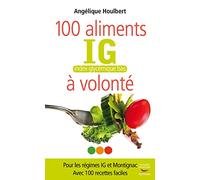 100 aliments IG, index glycémique bas, à volonté