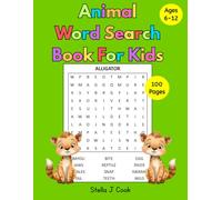100 Animal Word Search Puzzles for Kids: Fun Activity Book with Cats, Dogs, Lions, Sharks & More | Educational Word Search Workbook for Vocabulary, Spelling & Learning
