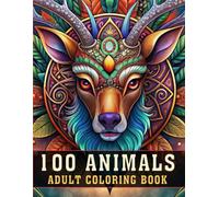 100 Animals Adult Coloring Book: An Inspirational Adult Coloring Book With Lions, Owls, Horses, Cats, Mandala & More for Relaxation, Stress Relief, and Mindfulness | Perfect for Men & Women (V-7)