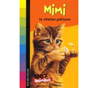 100% animaux, Tome 07: Mimi le chaton polisson