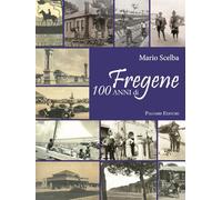 100 anni di Fregene