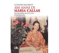 100 anni di Maria Callas: Nei ricordi di chi l'ha conosciuta