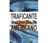 100 Años Para Un Sueño Americano