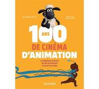 100 ans de cinéma d'animation Olivier Cotte (Auteur)