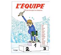 L'equipe, 100 Ans De Sport En Dessins