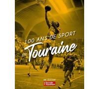 100 ans de sport en Touraine