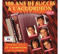 100 Ans De Succès À L'accordéon