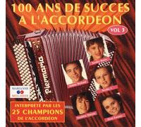 100 Ans de succès à l'accordéon vol 3