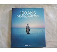 100 ans d'explorations