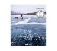 100 ans d'explorations NE 1937-2007, la société des explorateurs, Nouvelle édition - Christian Clot - Glénat - relié - Etude