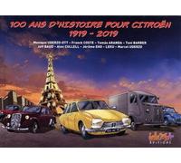 100 Ans D'histoire Pour Citroën (1919-2019)