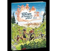 100 ans et toujours prêts!