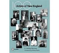 100 Artists of New England Rooney, E. Ashley (Auteur)