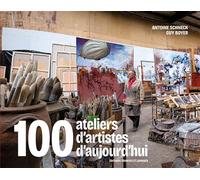 100 ateliers d'artistes d'aujourd'hui - Guy Boyer - Courtes Et Longues - broché - Essai