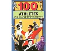 100 Athletes Who Shaped Sports History Russell Roberts, Timothy Jacobs (Auteur)