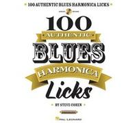 100 Authentic Blues Harmonica Licks – Hal Leonard