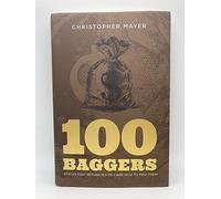 100 Baggers: Stocks that Return 100-to-1 and How to Find Them
