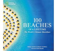 National Geographic – 100 Beaches of a Lifetime: The World's Ultimate Shorelines