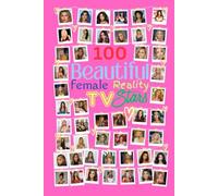 100 Beautiful Female Reality TV Stars - A5 from Love Island, TOWIE, MIC, Married At First Sight and many more must see Reality TV Shows