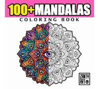 100+ Beautiful Mandalas: Stress Relief Coloring Book for Adults: Stress Relief, Relaxation, and Mindfulness Designs with Easy and Beautiful Patterns
