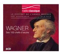 100 best Wagner - Radio Classique