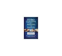 100 Bible Questions And Answers For Families