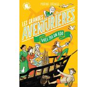 100 % bio : les grandes aventurières vues par un ado