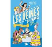 100 % Bio - Les Reines de France vues par une ado Vanessa Pontet (Auteur), Amélie Pécot (Illustration)