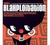 100% Blaxploitation : 24 Baaadas Songs From The Masters Of Funk & Soul